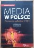red. Marek Sokołowski Media w Polsce. Pierwsza władza IV RP?